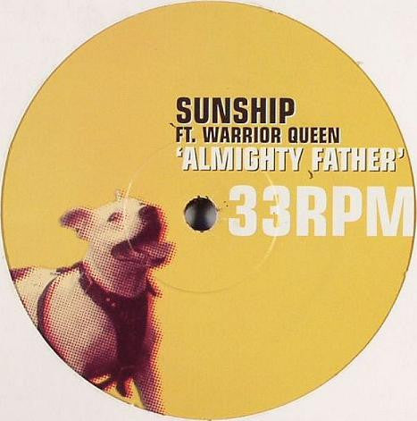 Sunship Featuring Warrior Queen : Almighty Father (12")