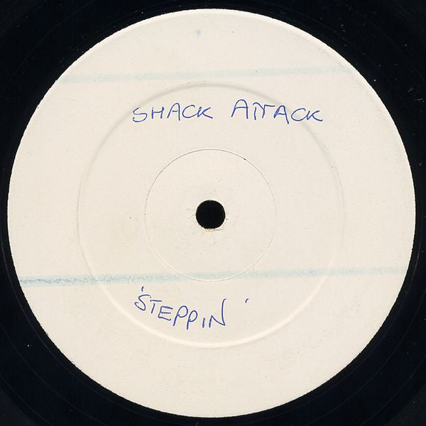 Shack Attack* : Steppin' (12", W/Lbl)