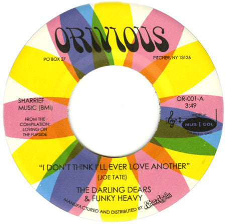 The Darling Dears & Funky Heavy : I Don't Think I'll Ever Love Another (7", RE)