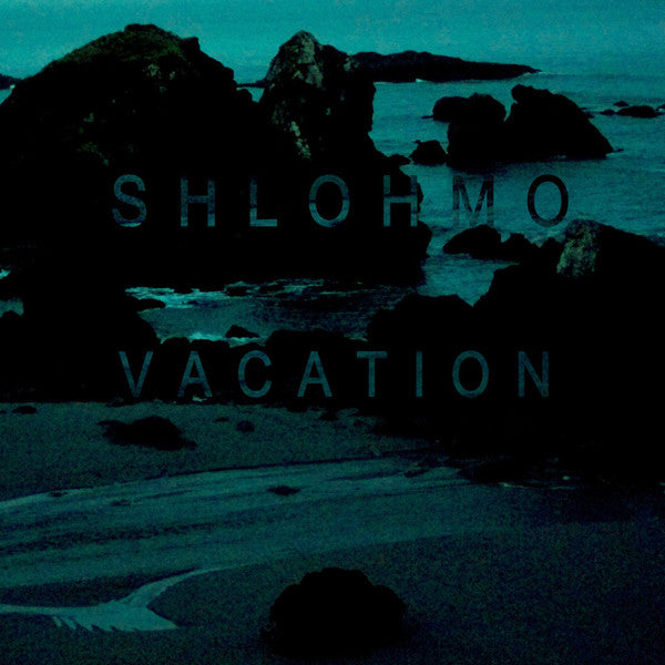 Shlohmo : Vacation EP (12", EP)