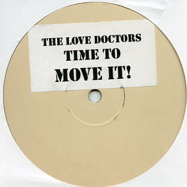 The Love Doctors : Time To Move It! (12", Unofficial, W/Lbl, Sti)
