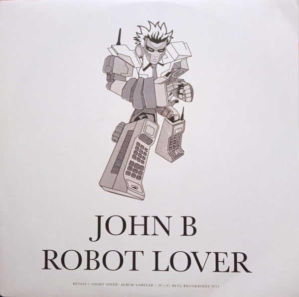 John B : Robot Lover (12")