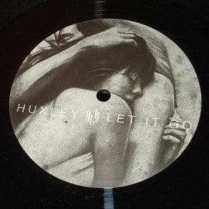 Huxley : Let It Go (12")