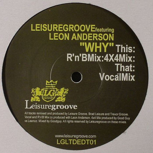 Leisuregroove Featuring Leon Anderson : Why (12", Ltd)