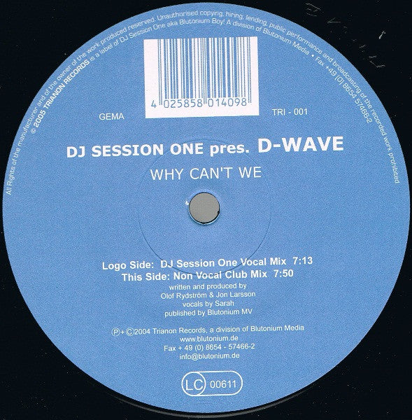 DJ Session One Pres. D-Wave : Why Can't We (12")