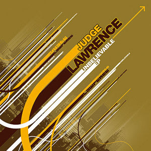 Judge Lawrence : Unbelievable EP (12", EP)