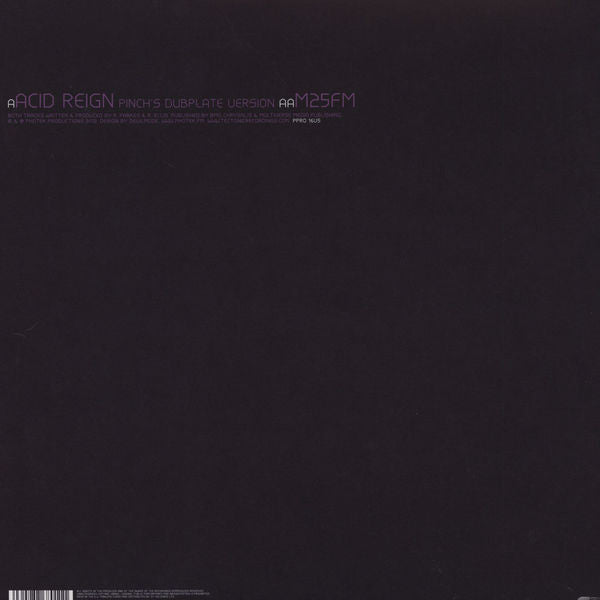 Photek + Pinch (2) : Acid Reign / M25FM (12")