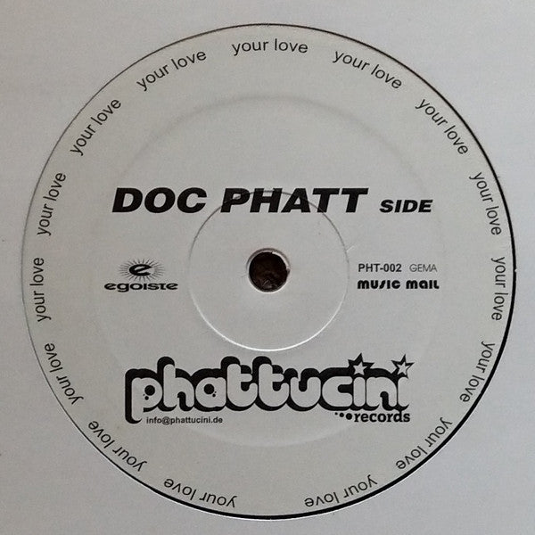 Doc Phatt vs. Patric La Funk : Your Love (12")