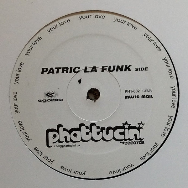 Doc Phatt vs. Patric La Funk : Your Love (12")