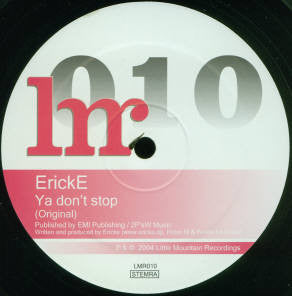 Erick E : Ya Don't Stop (12")