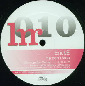 Erick E : Ya Don't Stop (12")