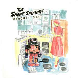 The Shape Shifters : Circuit City (12")