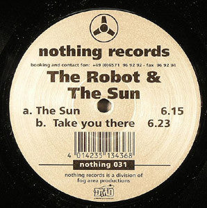 The Robot & The Sun : The Sun / Take You There (12")