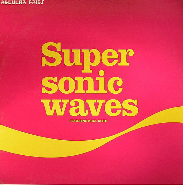 Regular Fries : Supersonic Waves (12")