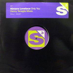 Kimara Lovelace : Only You (Danny Tenaglia Mixes) (12", Promo)