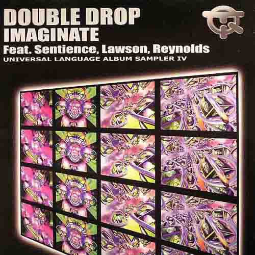 Double Drop Feat. Sentience*, Lawson*, Reynolds* : Imaginate (Universal Language Album Sampler IV) (12", Smplr)