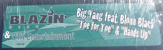 Big Yang (2) Featuring Blonn Black : Toe For Toe / Hands Up (12")