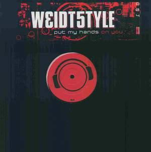 Weidt5tyle : Put My Hands On You (12")