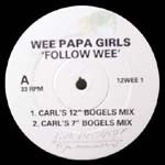Wee Papa Girl Rappers : Follow Wee (12", Single, Promo)