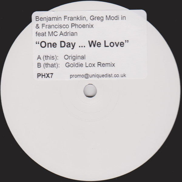 Benjamin Franklin (2), Greg Modi In & Francisco Phoenix Feat. MC Adrian : One Day ... We Love (12", Promo, W/Lbl)