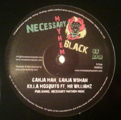Killa Mosquito Ft. Mr. Williamz* : Ganja Man, Ganja Woman (12")