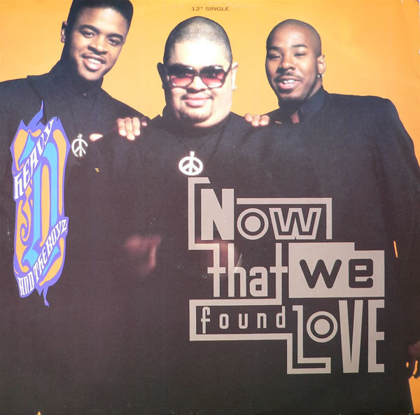 Heavy D. & The Boyz : Now That We Found Love (12", Single)