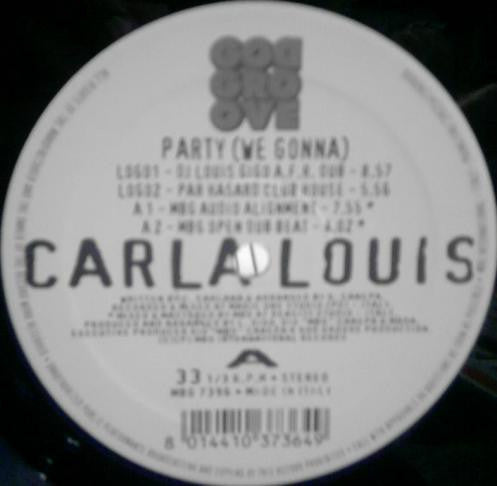 Louis Gigo & Mada Present Carla Louis : Party (We Gonna) (12")