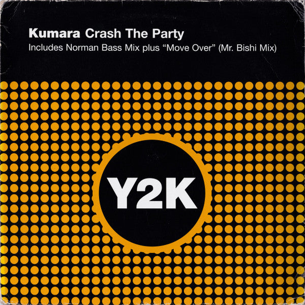 Kumara : Crash The Party / Move Over (Remixes) (12")