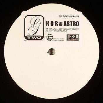 K.O.R. & Astro (5) : Get This Party Started (12", W/Lbl, Sti)