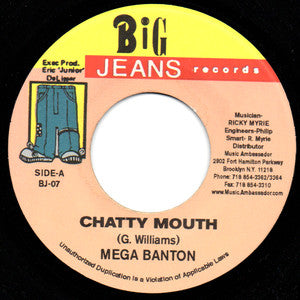 Mega Banton / Chicken* : Chatty Mouth / Treat Her Good (7")