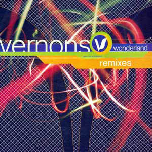 Vernon's Wonderland* : Vernon's Wonderland (Remixes) (12")