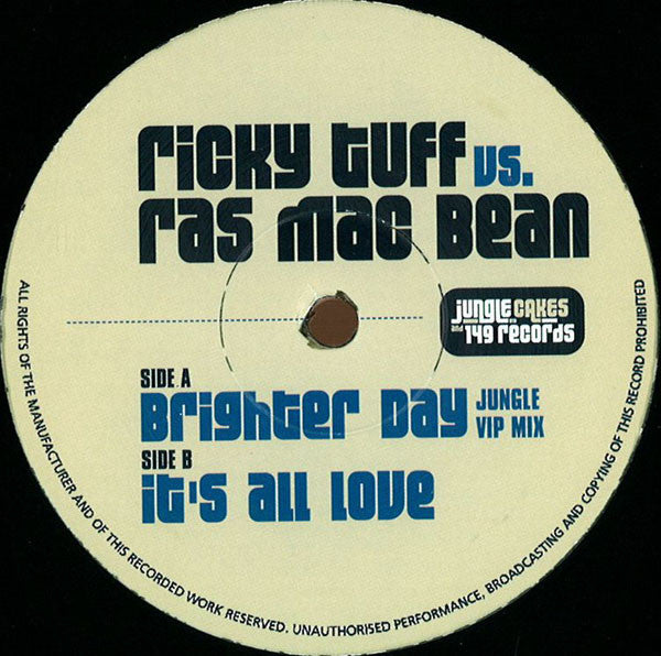 Ricky Tuff Vs Raff Mac Bean : Brighter Day (Jungle VIP Mix) / It's All Love (12")