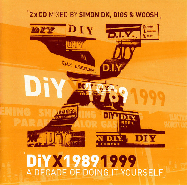 DiY : DiY X 1989 1999 - A Decade Of Doing It Yourself (2xCD, Mixed)