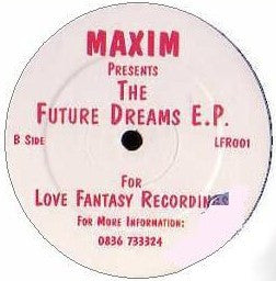Maxim* : The Future Dreams E.P. (12", EP)