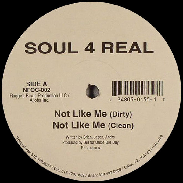 Soul 4 Real* : Not Like Me (12")