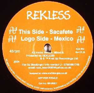 Rekless : Sacafete / Mexico (12")