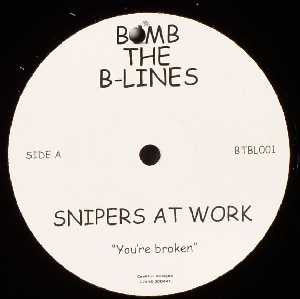 Snipers At Work : You're Broken / Change Of Heart (12")