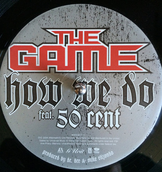 The Game (2) Feat. 50 Cent : How We Do (12")