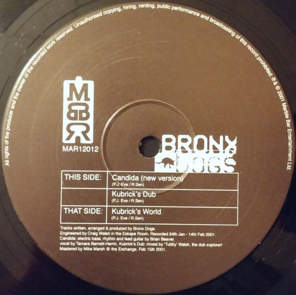 Bronx Dogs : Candida / Kubrick's World (12")