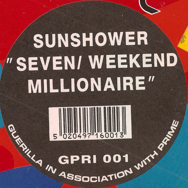 Sunshower : Seven / Weekend Millionaire (12")