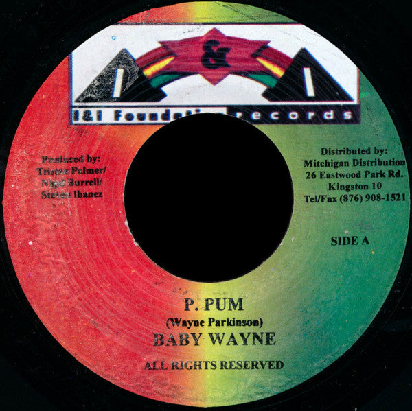 Baby Wayne / Guyanese : P. Pum / Nah Bate Mi Up (7")