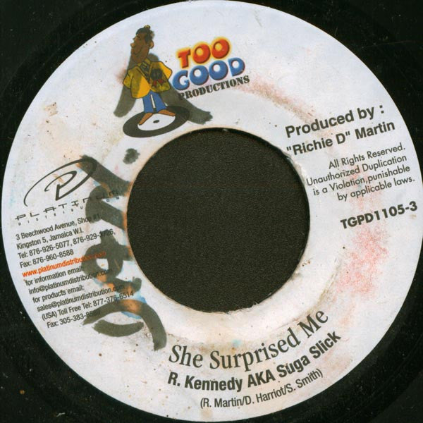 R. Kennedy AKA Suga Slick* : She Surprised Me (7")