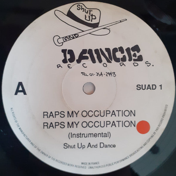 Shut Up And Dance* : Raps My Occupation / £10 To Get In (12", Single)