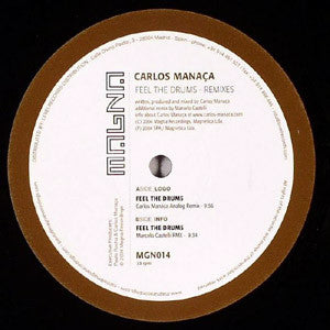 Carlos Manaça : Feel The Drums - Remixes (12")