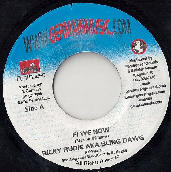 Ricky Rudie AKA Bling Dawg* : Fi We Now (7")