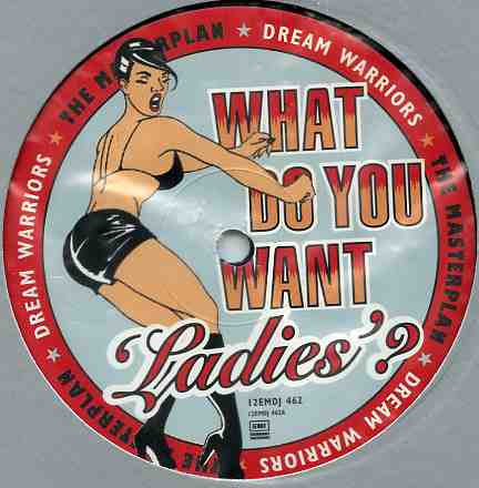 Dream Warriors : What Do You Want 'Ladies'? (12", Promo)