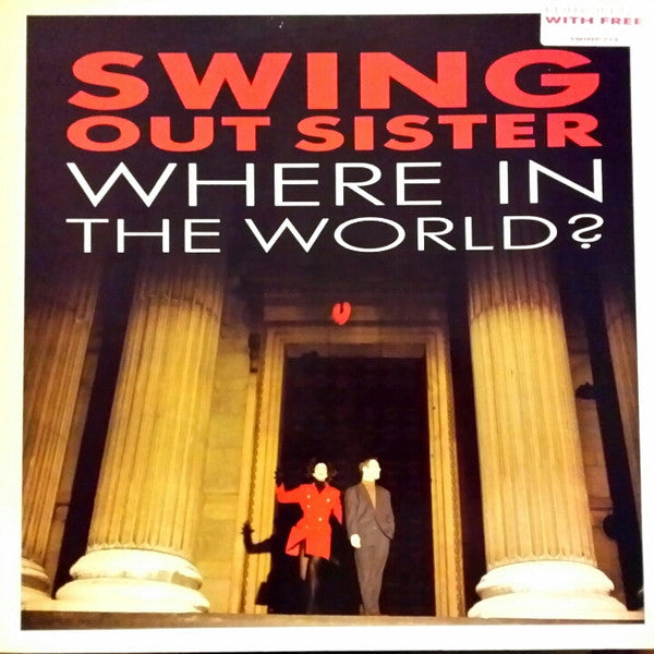 Swing Out Sister : Where In The World (12", Single, Ltd)