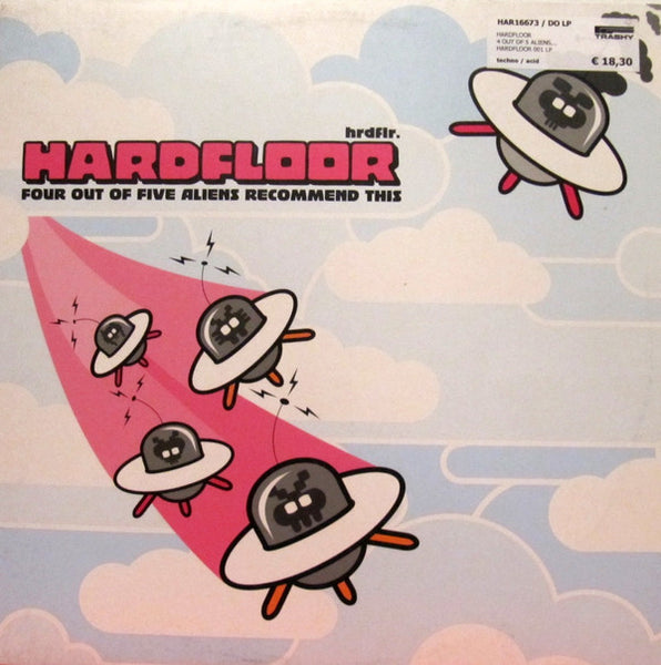 Hardfloor : Four Out Of Five Aliens Recommend This (2xLP, Album)