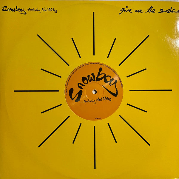 Snowboy Featuring Noel McKoy : Give Me The Sunshine (12", Single)
