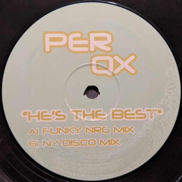 Per Qx : He's The Best (12")